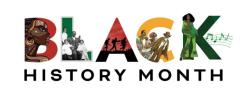 BLACK HISTORY MONTH PRESENTATION FEBRUARY 1st, 2021!